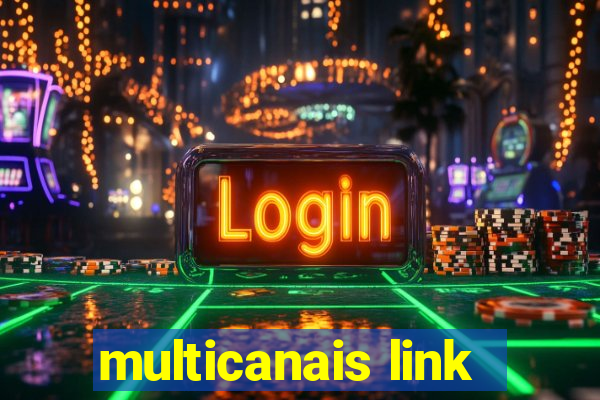 multicanais link